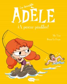 La Terrible Adèle 12. ¡a Pescar Pánfilos!