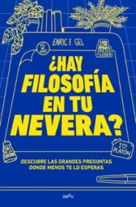 ¿hay Filosofía En Tu Nevera?
