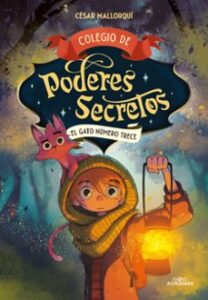 Colegio De Poderes Secretos 1 – El Gato Número Trece