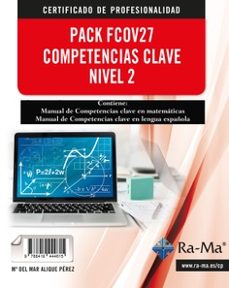 Libro, Audiolibro Pack - Fcov27 Competencias Clave Nivel 2 Para Certificados De Profesionalidad Sin Idiomas Pack - Fcov27 Competencias Clave Nivel 2 Para Certificados De Profesionalidad Sin Idiomas