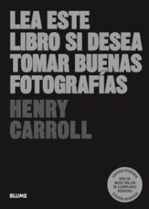 Lea Este Libro Si Desea Tomar Buenas Fotografías (2023)