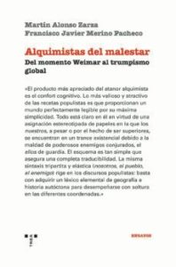 Alquimistas Del Malestar: Del Proyecto Weimar Al Trumpismo Global