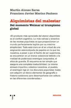 Alquimistas Del Malestar: Del Proyecto Weimar Al Trumpismo Global