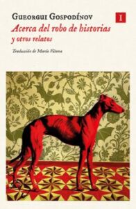Acerca Del Robo De Historias Y Otros Relatos