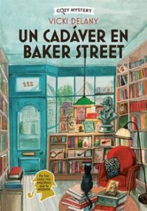 Un Cadáver En Baker Street (cozy Mystery)