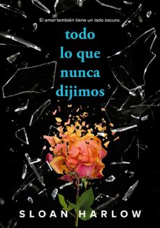 Libro, Audiolibro Todo Lo Que Nunca Dijimos Todo Lo Que Nunca Dijimos