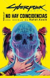 Cyberpunk 2077: No Hay Coincidencias