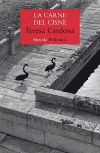 La Carne Del Cisne (serie Karen Blecker / Brigada Cano 3)