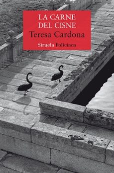 La Carne Del Cisne (serie Karen Blecker / Brigada Cano 3)