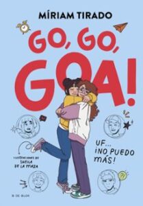 Me Llamo Goa 4: Go, Go, Goa! Uf… ¡no Puedo Más!