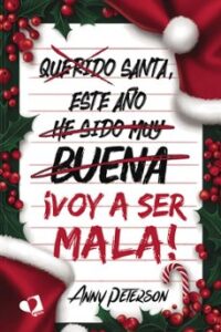 Santa, Este Año…  Voy A Ser Mala