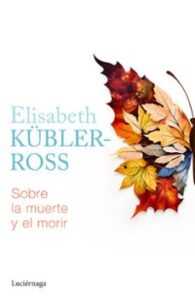 Sobre La Muerte Y El Morir