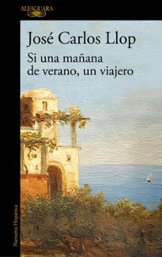 Libro, Audiolibro Si Una Mañana De Verano, Un Viajero Si Una Mañana De Verano, Un Viajero