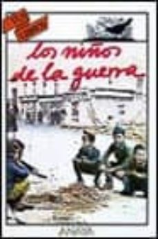 Los Niños De La Guerra