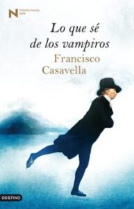 Lo Que Se De Los Vampiros (premio Nadal 2008)