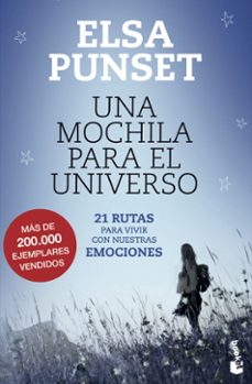 Una Mochila Para El Universo: 21 Rutas Para Vivir Con Nuestras Emociones