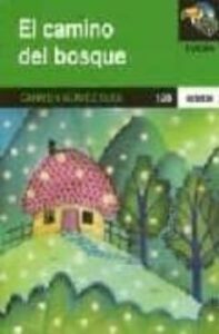 El Camino Del Bosque