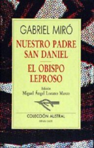 Nuestro Padre San Daniel / El Obispo Leproso