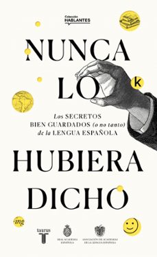 Nunca Lo Hubiera Dicho