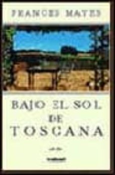 Bajo El Sol De Toscana, En Italia, Como En Casa