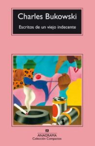 Escritos De Un Viejo Indecente (14ª Ed.)