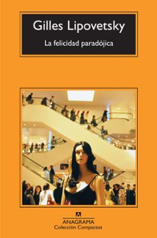 Libro, Audiolibro La Felicidad Paradojica (3ª Ed.) La Felicidad Paradojica (3ª Ed.)