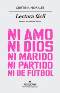 Lectura Facil (premio Herralde De Novela 2018)(premio Nacional De Narrativa)