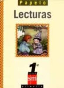 Papelo 1: Lecturas (1º Educacion Primaria)