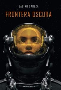 Frontera Oscura – Premio Minotauro 2020