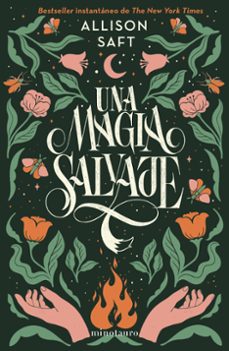 Una Magia Salvaje (allison Saft)
