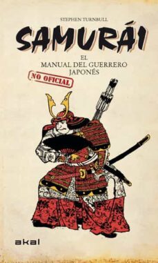 Samurai: El Manual Del Guerrero Japones