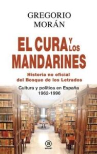 El Cura Y Los Mandarines (historia No Oficial Del Bosque De Los Letrados)