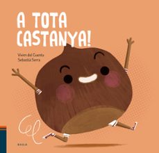 A Tota Castanya!