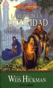 La Reina De La Oscuridad (trilogia Cronicas De La Dragonlance 3)