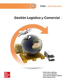 Libro, Audiolibro Gestión Logística Y Comercial. Grado Superior Gestión Logística Y Comercial. Grado Superior