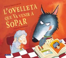 L Ovelleta Que Va Venir A Sopar (ja Se Llegir)