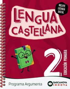 Lengua Castellana 2º Primaria Programa Argumenta