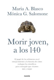 Morir Joven, A Los 140