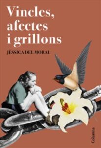 Vincles, Afectes I Grillons