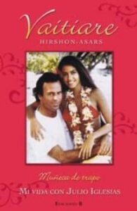 Muñeca De Trapo: Mi Vida Con Julio Iglesias