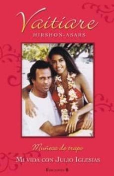 Libro, Audiolibro Muñeca De Trapo: Mi Vida Con Julio Iglesias Muñeca De Trapo: Mi Vida Con Julio Iglesias
