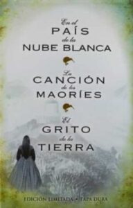 Pack Trilogia De Nueva Zelanda (en El Pais De La Nube Blanca / La Cancion De Los Maories / El Grito De La Tierra)