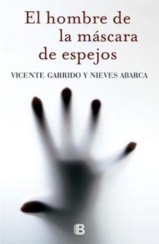 El Hombre De La Mascara De Espejos (serie Valentina Negro & Javie R Sanjuan 3)