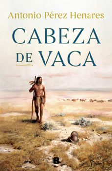 Libro, Audiolibro Cabeza De Vaca Cabeza De Vaca