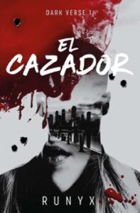 El Cazador (dark Verse 1)