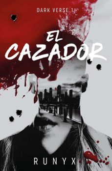 Libro, Audiolibro El Cazador (dark Verse 1) El Cazador (dark Verse 1)