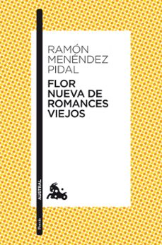 Flor Nueva De Romances Viejos