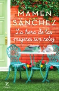 La Hora De Las Mujeres Sin Reloj