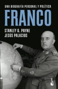 Franco: Una Biografia Personal Y Politica