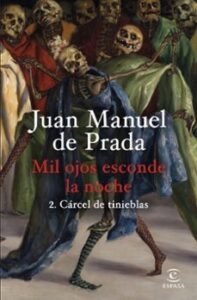 Mil Ojos Esconde La Noche 2. Cárcel De Tinieblas